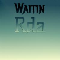 Waitin Rda