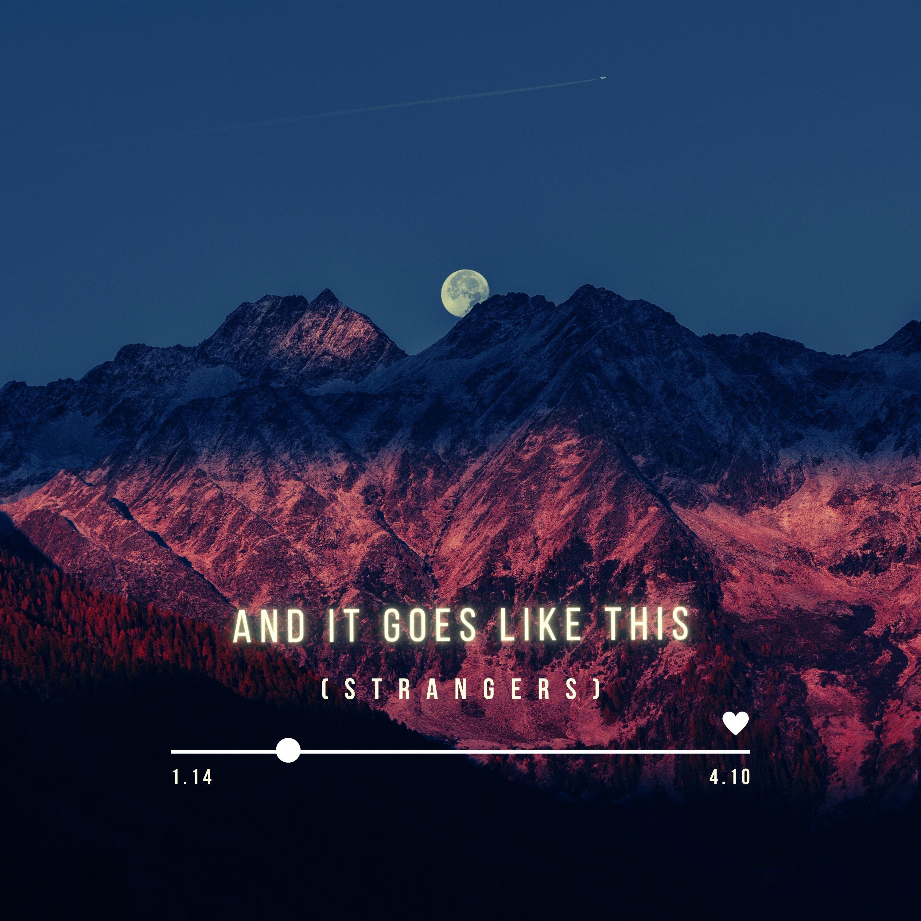 And It Goes Like This (Strangers)