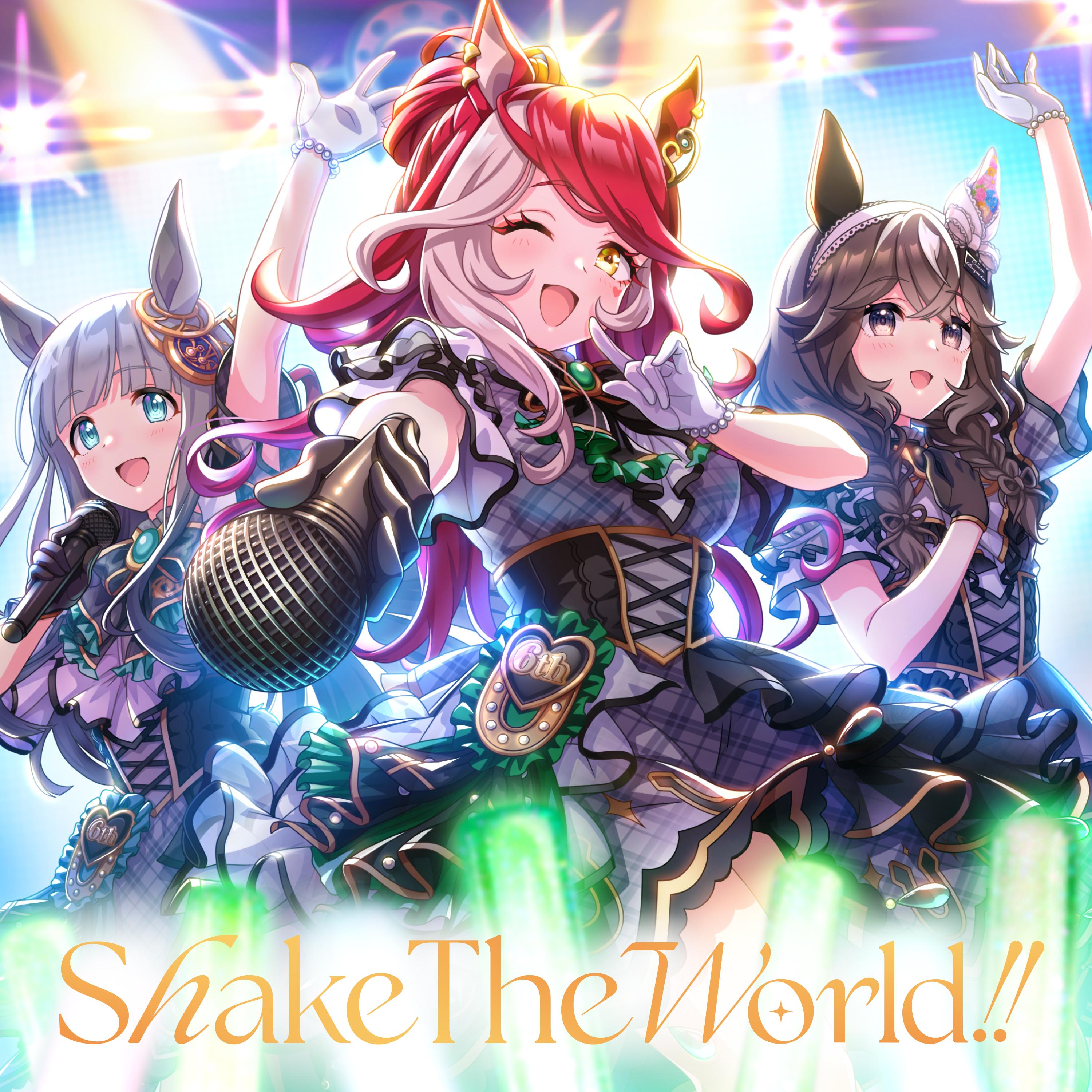 Shake The World!!