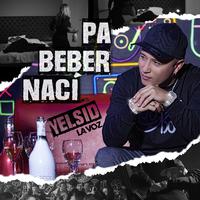 Pa´ Beber Nací