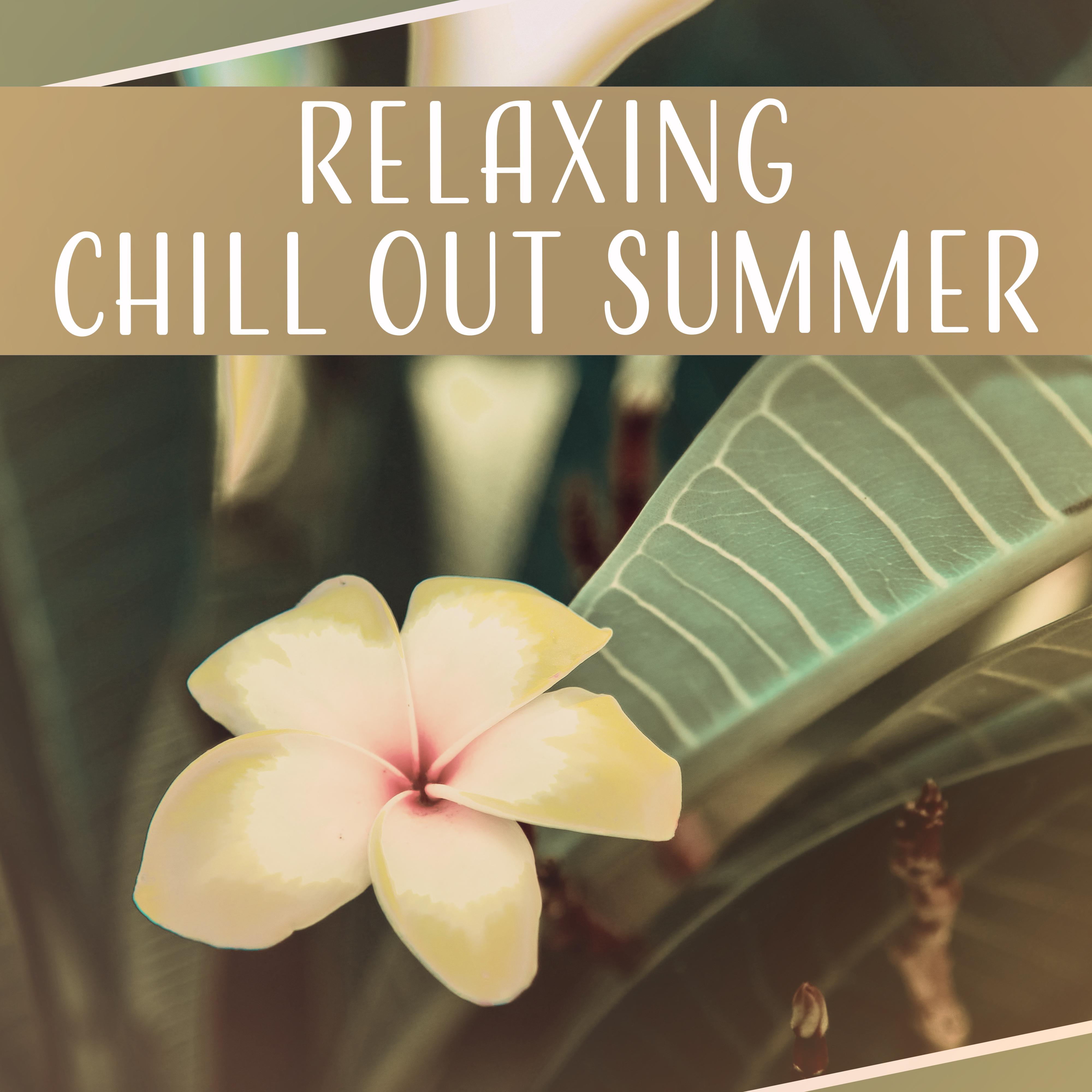 Relaxing Chill Out Summer Inner Relaxation Summertime Music Chill