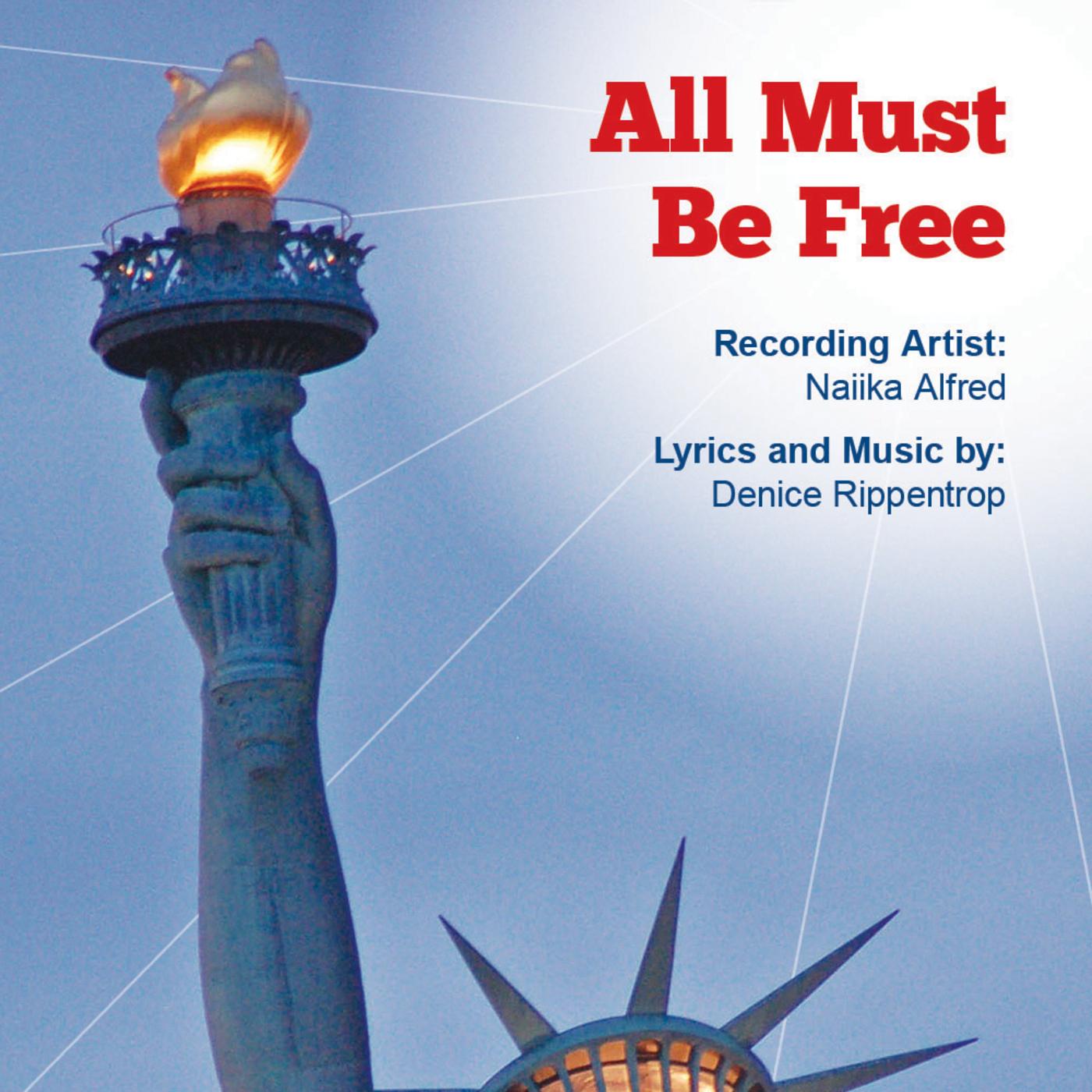All Must Be Free (feat. Naiika Alfred)