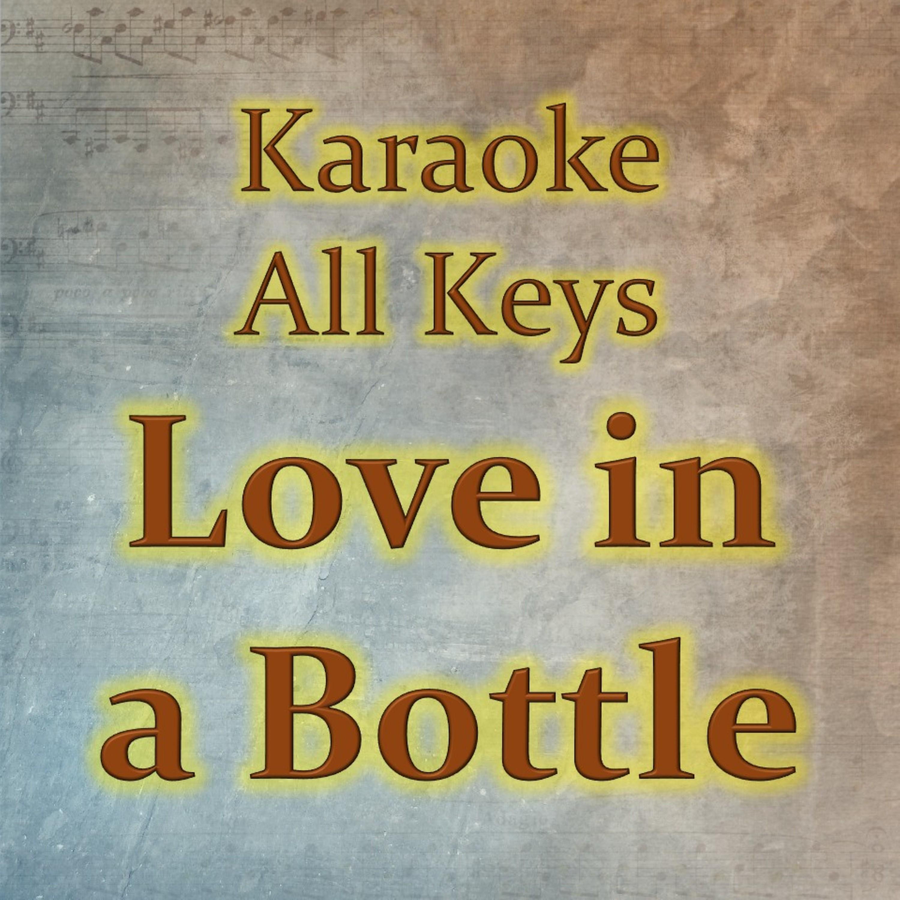 Love In A Bottle (Karaoke Version)
