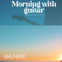 Morning with Guitar