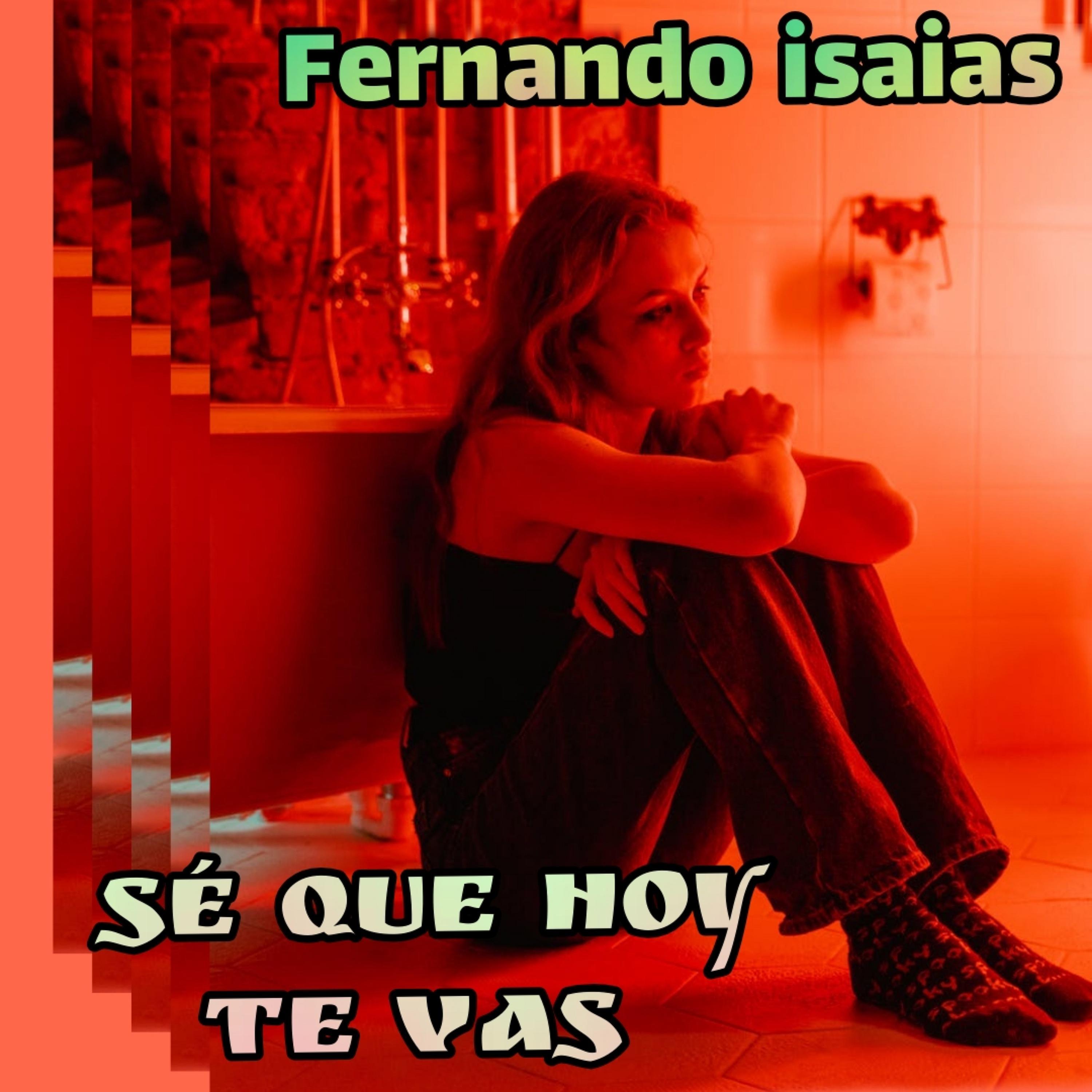 Sé que hoy te vas