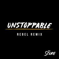 Unstoppable (Rebel Remix)