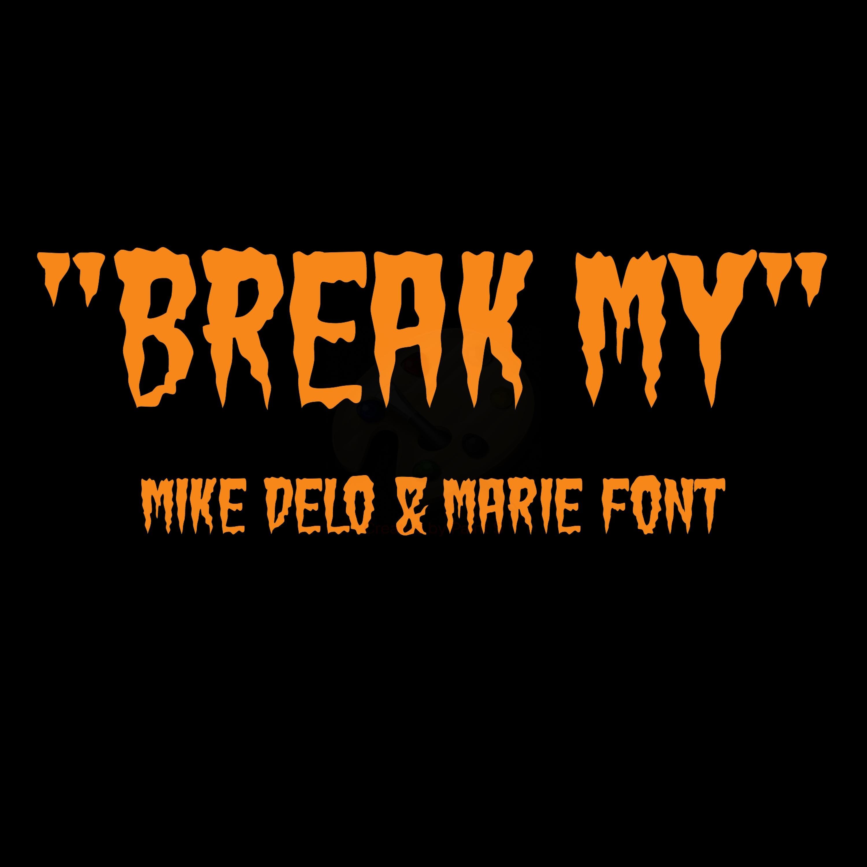 Break My (feat. Marie Font)