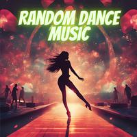 Random Dance Music