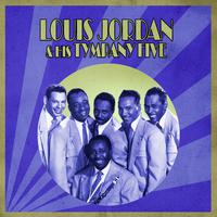 Presenting Louis Jordan & His Tympany Five