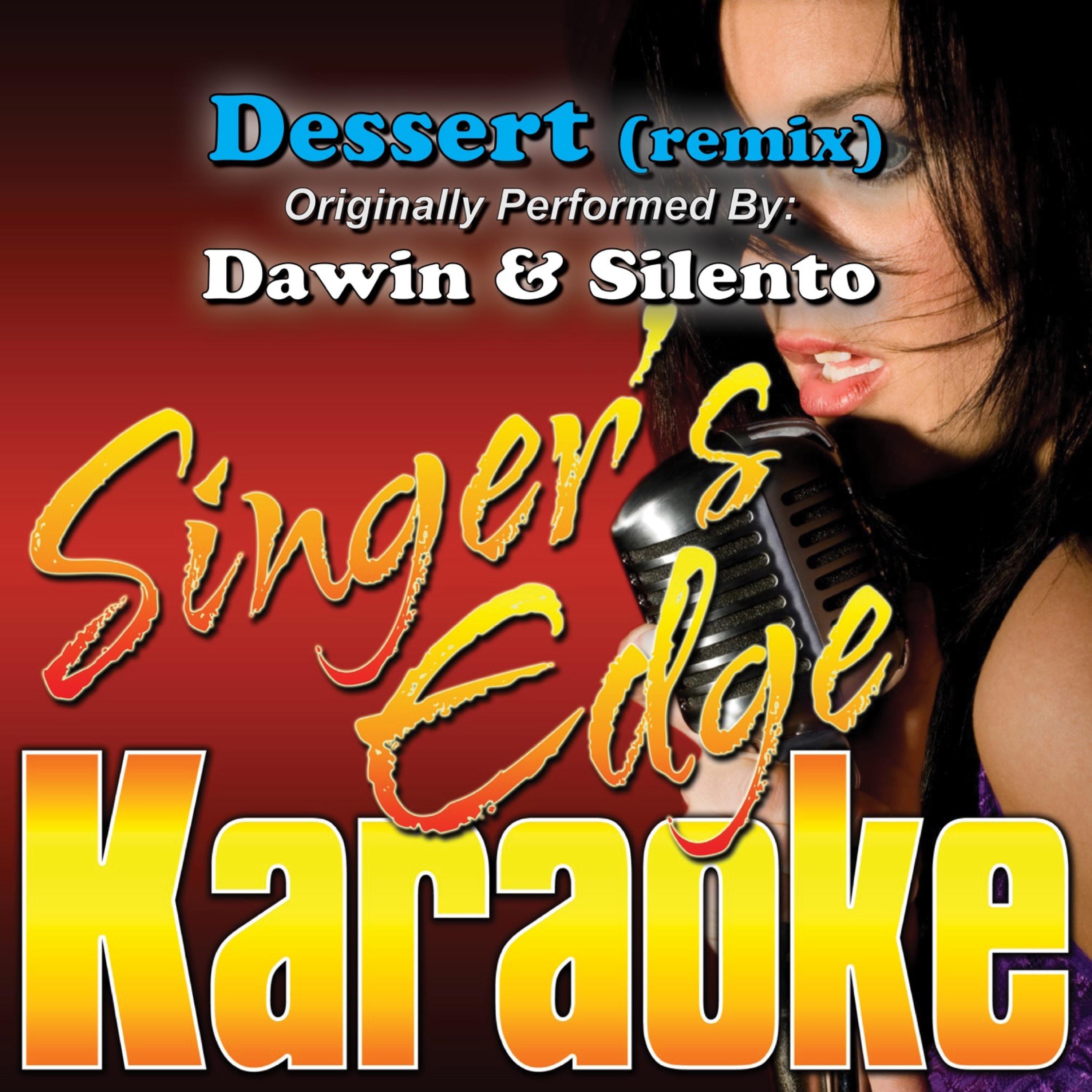 dessert (remix) [originally performed by dawin &