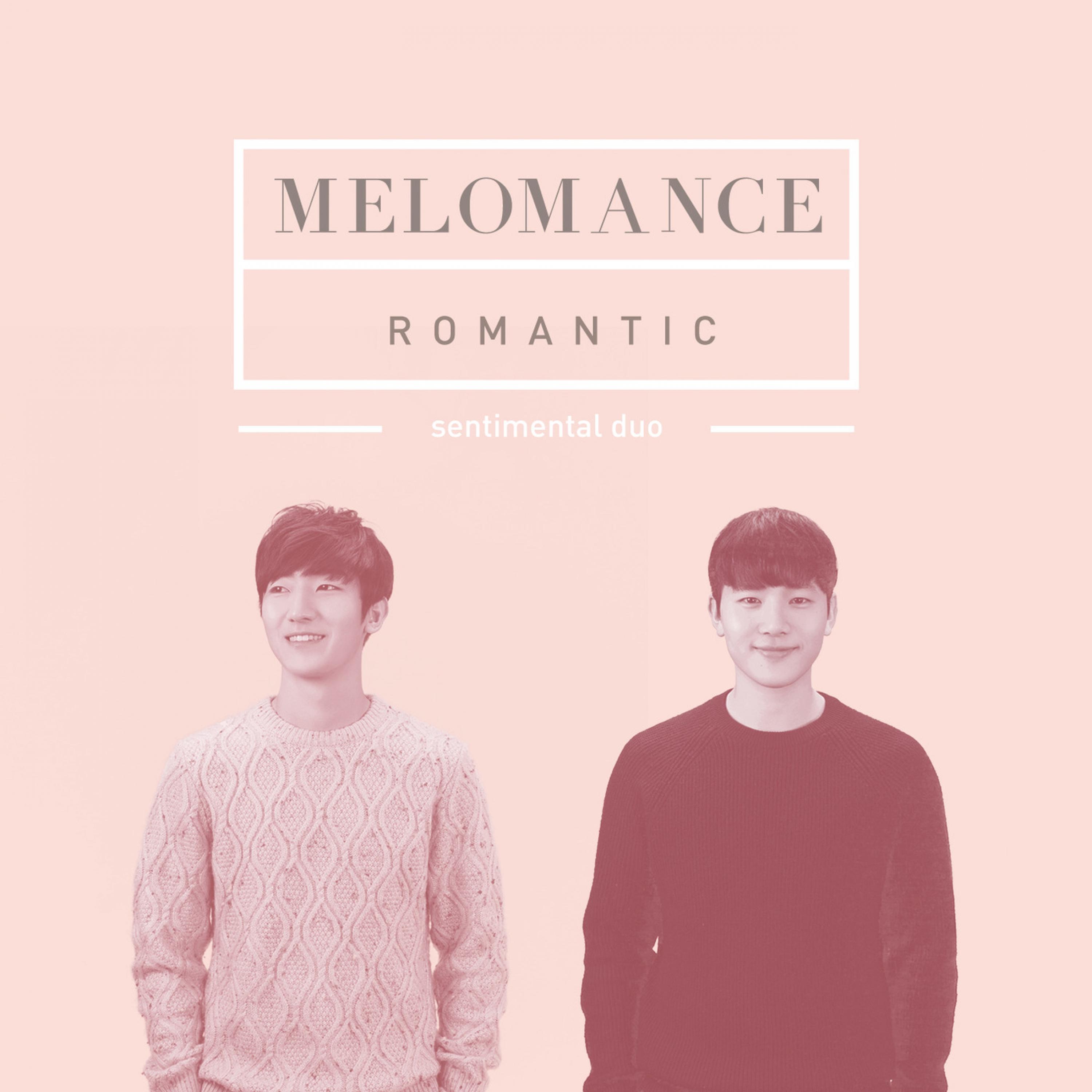 MeloMance ·《ROMANTIC》