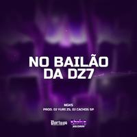 No Bailão Da D27