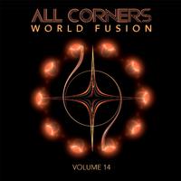 All Corners: World Fusion, Vol. 14