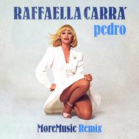 Pedro (MoreMusic Remix)