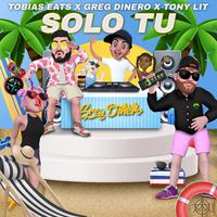 Solo Tu (feat. Tony Lit & Greg DiNero)