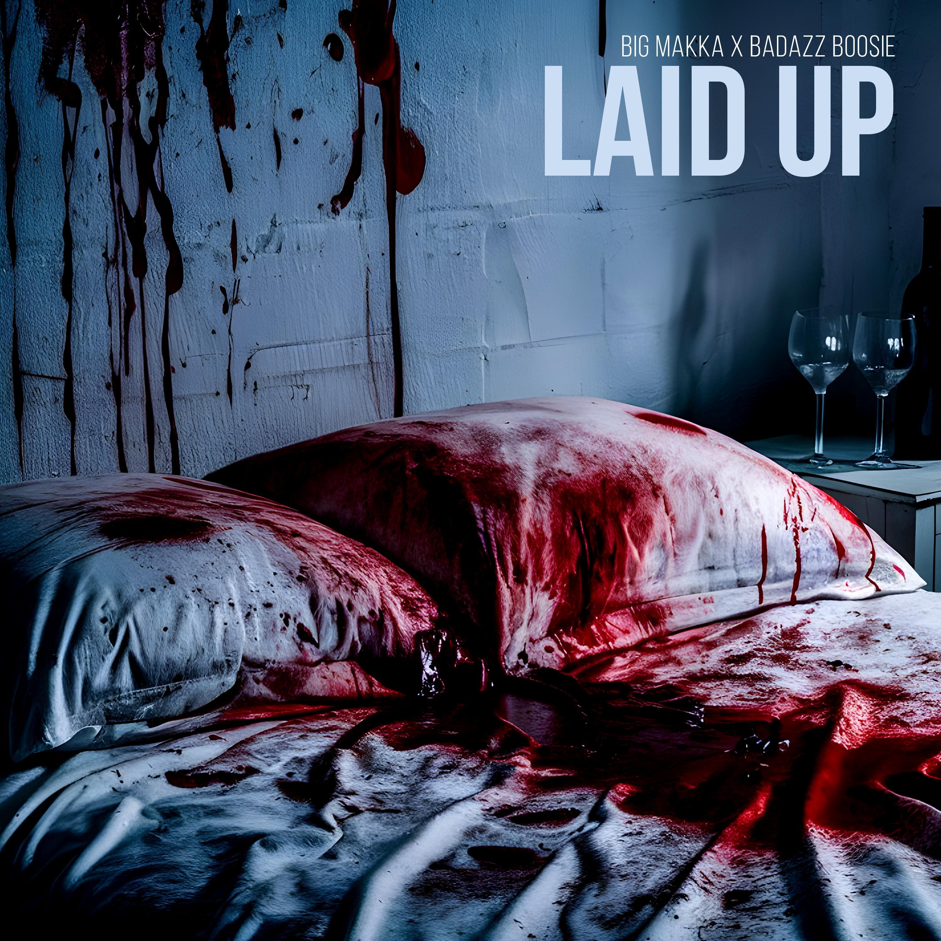 Laid Up (feat. Boosie Badazz)