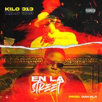 En la street (feat. Kilo 313)