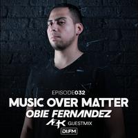 Music Over Matter 032, incl. AZK Guestmix