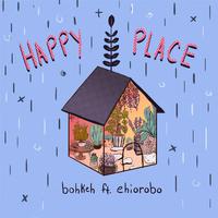 Happy Place (feat. Ehiorobo)