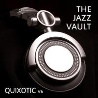 The Jazz Vault: Quixotic, Vol. 6