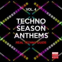 Techno Season Anthems, Vol. 4 (Real Techno Guide)