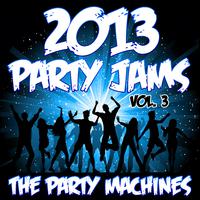 2013 Party Jams, Vol. 3