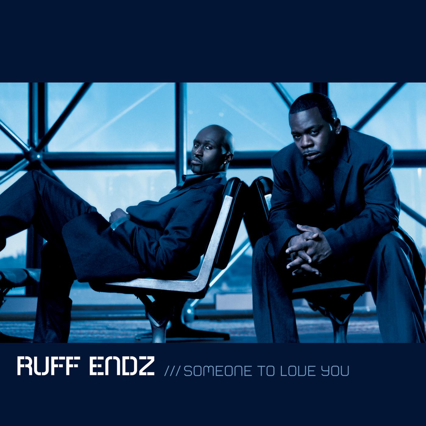 You (Album Version)_Ruff Endz_Someone To Love You | 在线播放_You (Album Version)歌词_You (Album Version)下载 | 网易云音乐