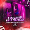 Dj Kennedy OBraboo - Rave Sucesso Com a Mulherada