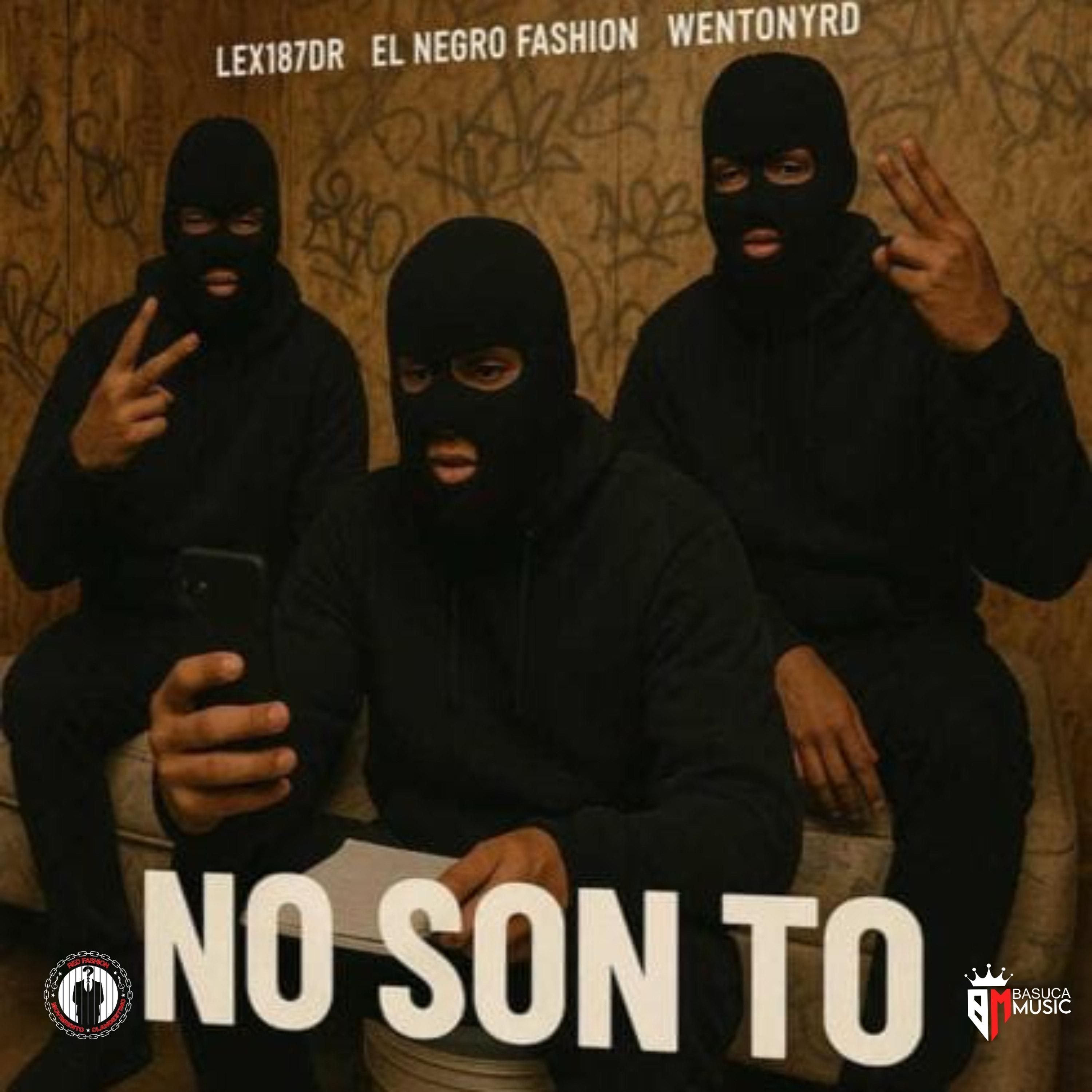 No Son To (feat. Lex187DR & Wentony RD)