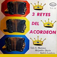 Tres reyes del acordeón Vol. 6