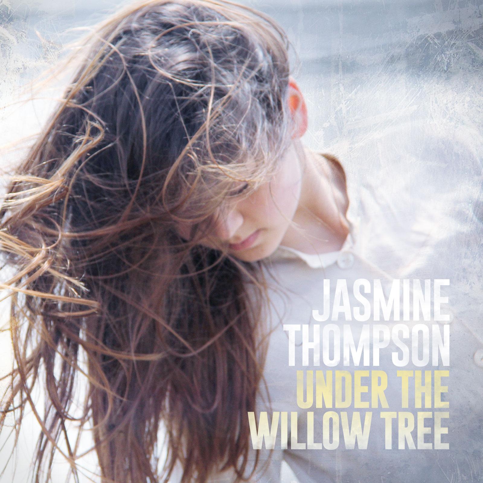 Willow_Jasmine Thompson_Under the Willow Tree | 在线播放_Willow歌词_Willow下载 | 网易云音乐