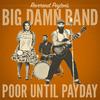 The Reverend Peyton's Big Damn Band - Church Clothes