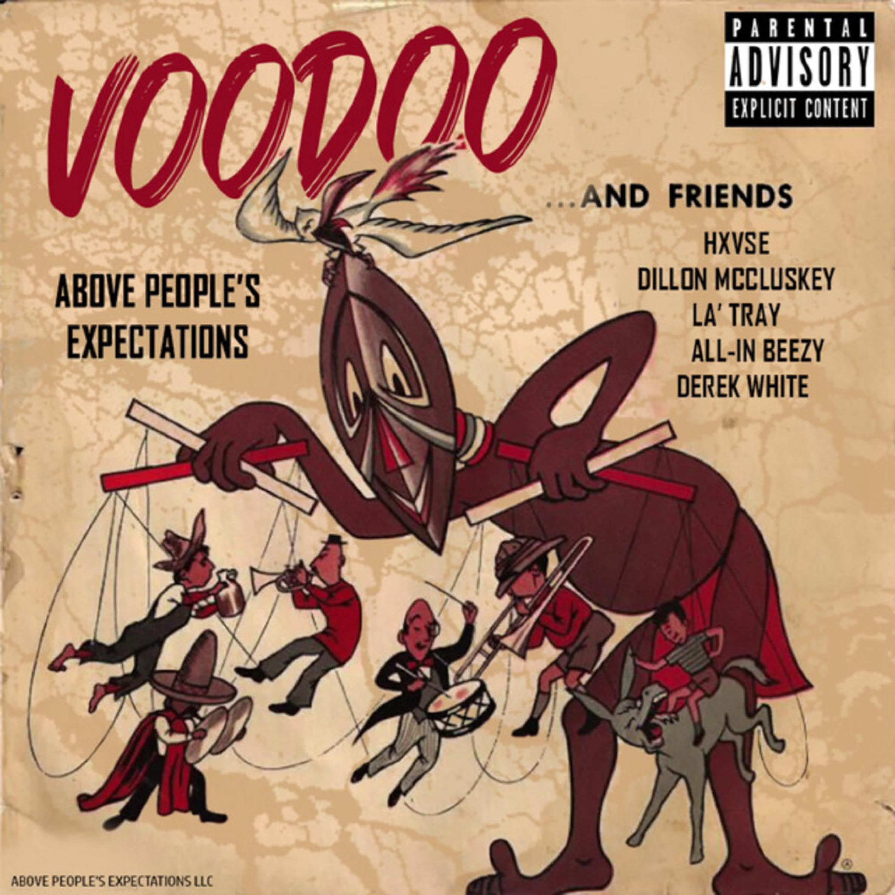 Voodoo (feat. Hxvse, Dillon McCluskey, 7eventray, All-In Beezy & Derek White)