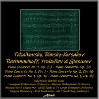 Tchaikovsky, Rimsky-Korsakov, Rachmaninoff, Prokofiev & Glazunov : Piano Concerto NO. 1, OP. 23 - Piano Concerto, OP. 30 - Piano Concerto NO. 1, OP. 1 - Piano Concerto NO. 2, OP. 18 - Piano Concerto NO. 1, OP. 10 - Piano Concerto NO. 1, OP. 92