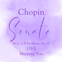 Chopin-Sonata No.2, in B flat Minor, Op. 35 소나타 Bb 단조(LIVE)