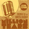 Tronix DJ - Million Tears (feat. Stephanie) [BRAMD Remix Edit]