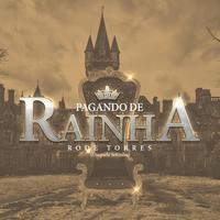 Pagando de Rainha (Daquele Jeitinho)