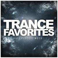 Trance Favorites: Episode #013