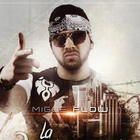 Migue Flow资料,Migue Flow最新歌曲,Migue FlowMV视频,Migue Flow音乐专辑,Migue Flow好听的歌