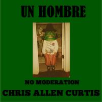 Un Hombre. No Moderation