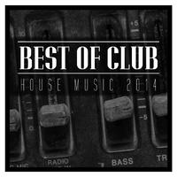 Best of Club House Music 2014