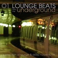 Lounge Beats from the Underground, Vol. 1