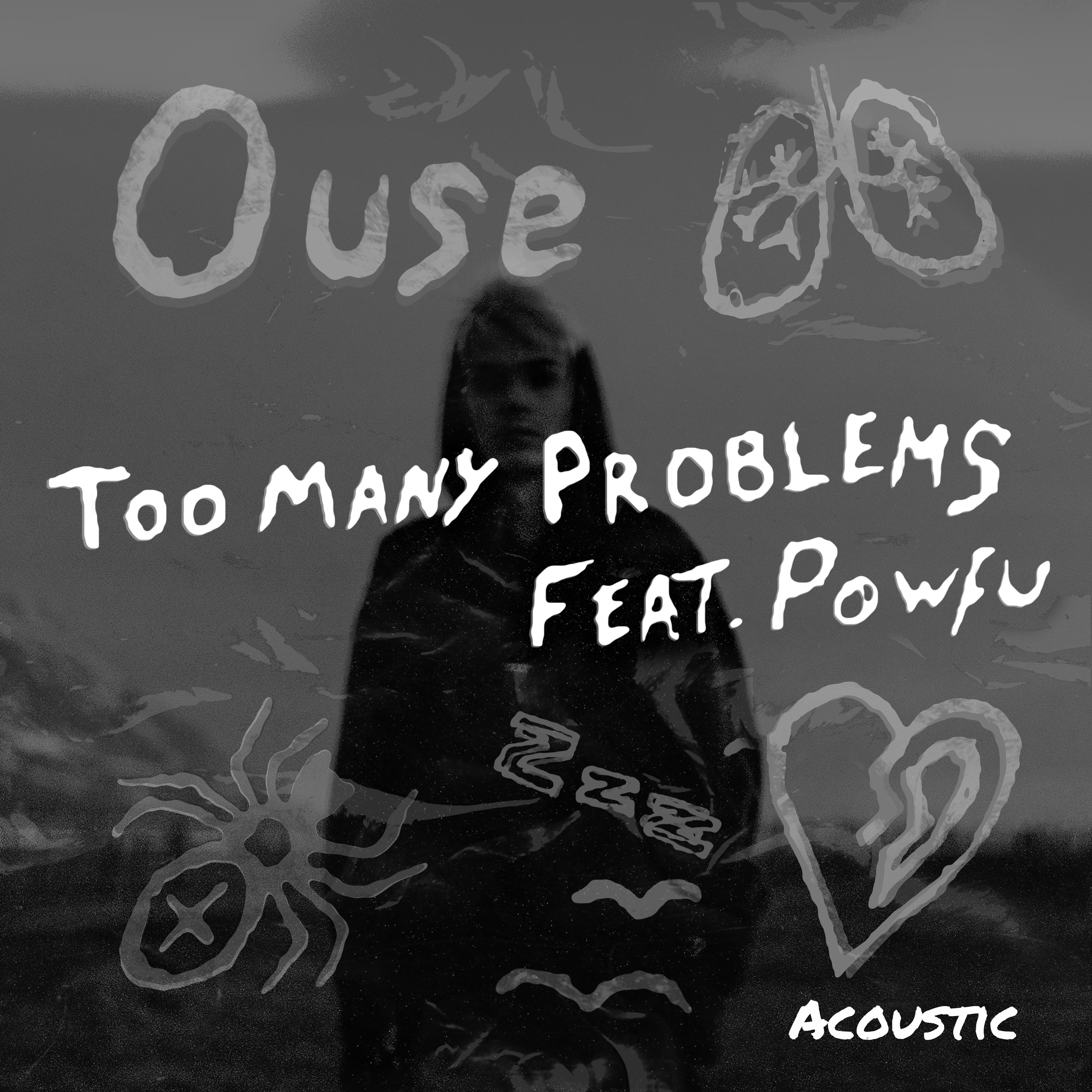 Too Many Problems (feat. Powfu) [Acoustic]