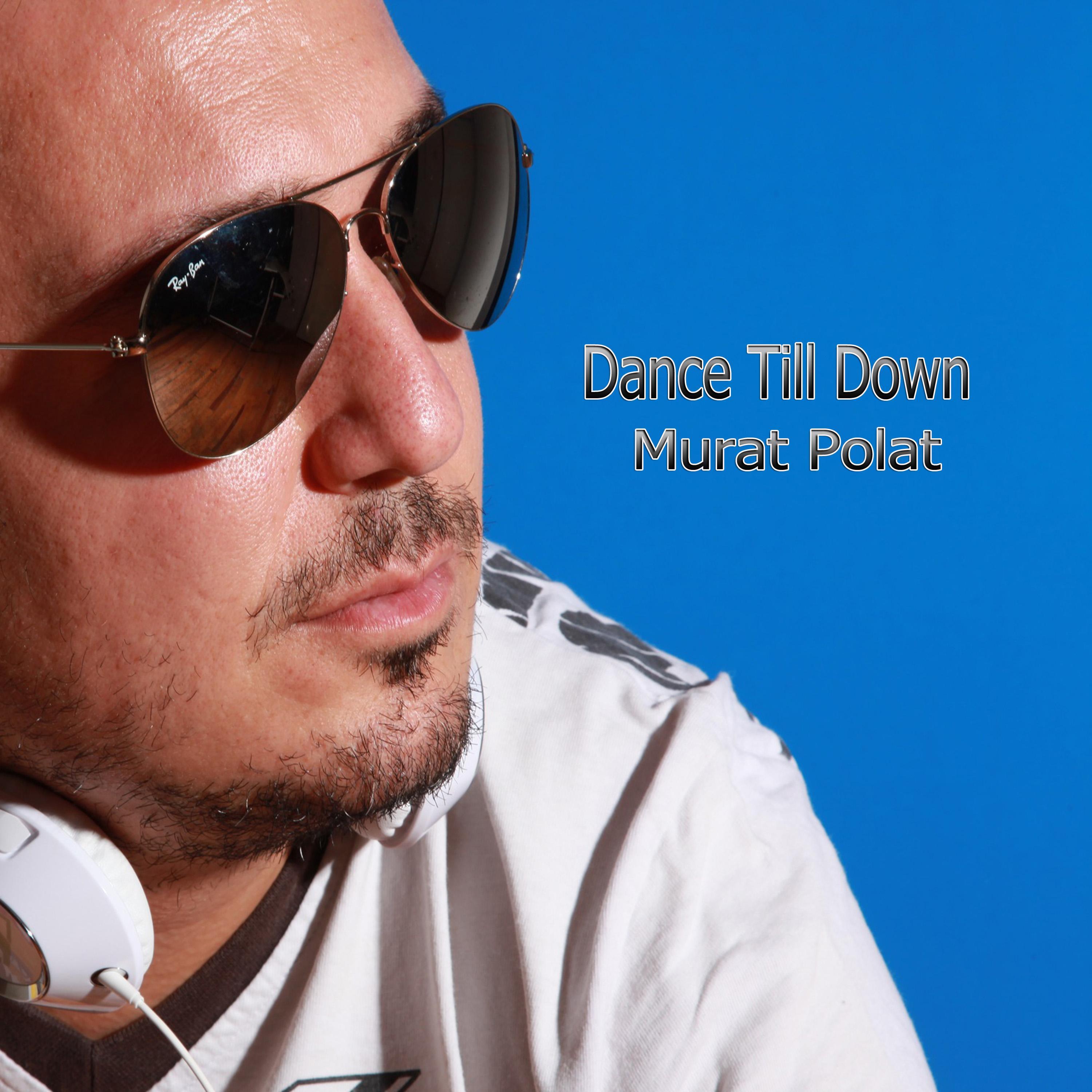 Dance Till Down