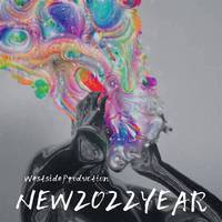 WestsideProduction：NEW2022YEAR