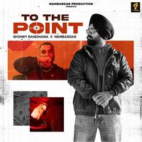 To The Point (feat. Nambardar)