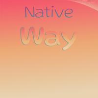 Native Way