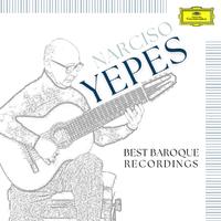 Narciso Yepes: Best Baroque Recordings