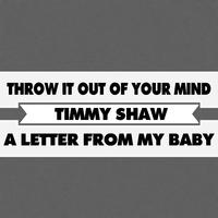 Throw It Out Of Your Mind / A Letter From My Baby