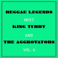 Reggae Legends Meets King Tubby and the Aggrovators, Vol. 4